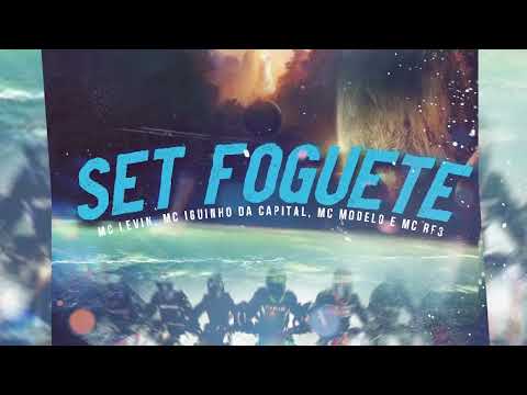 MC Iguinho da Capital, MC Levin, MC Modelo, MC RF3 - Set Foguete