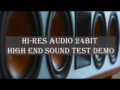Hi-Res Audio 24bit - High End Sound Test Demo
