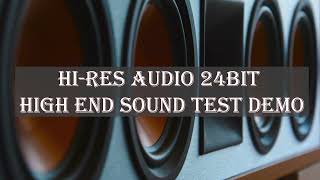 Hi-Res Audio 24bit - High End Sound Test Demo