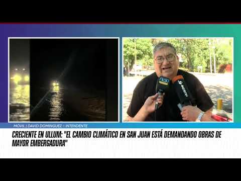 Inundación en Ullum: Domínguez aseguró que hacen falta obras de mayor embergadura