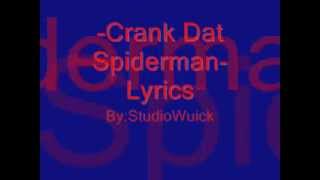 -Crank Dat Spiderman- Lyrics
