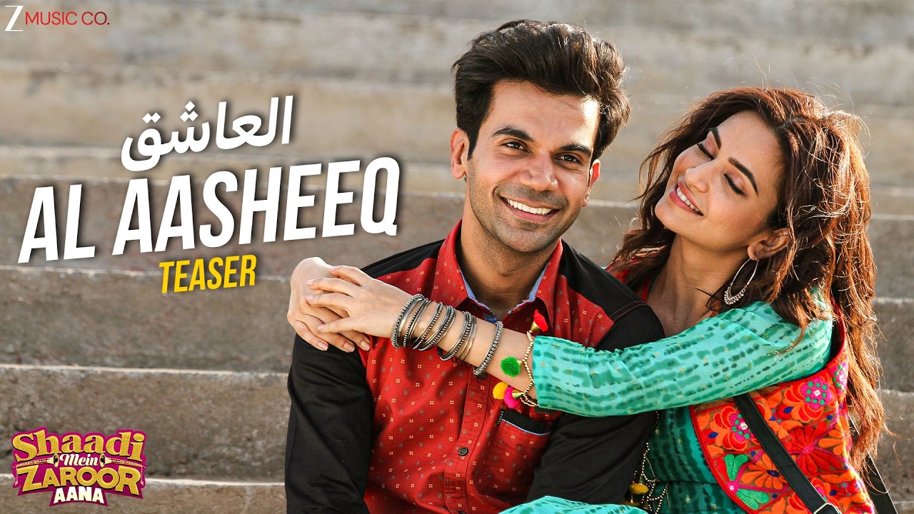 Al Aasheeq العاشق Teaser | Rajkummar Rao & Kriti Kharbanda | Arko | Mayar Salamah & Zahraa Kassab