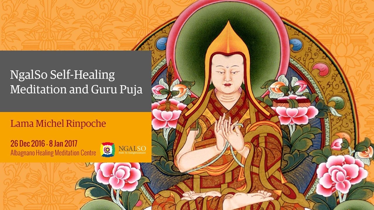 NgalSo Self-Healing Meditation and Guru Puja with Lama Michel Rinpoche (English – Italian)