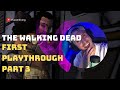 Trust Issues Tears And Terrible Decisions First Playthrough The Walking Dead Part 3