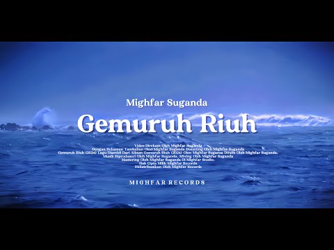 Mighfar Suganda - Gemuruh Riuh (Official Lyric Video) | Final 4K Version