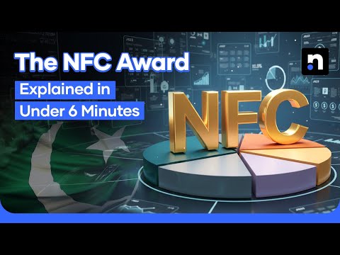 The NFC Award Explained in Under 6 Minutes | Nukta Business