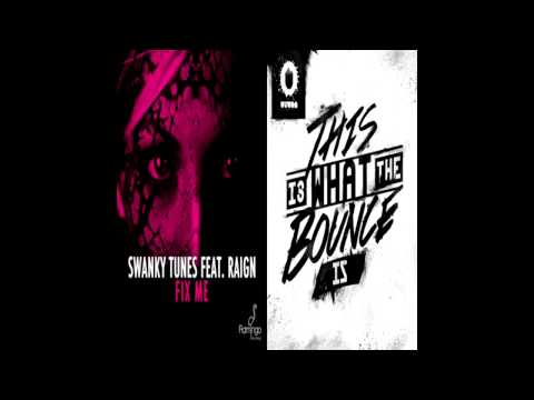 Fix me vs This Is What The Bounce Is (nite mashup)