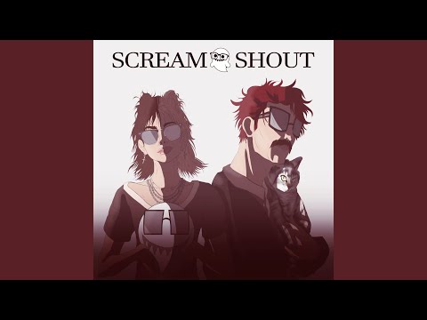 Scream & Shout