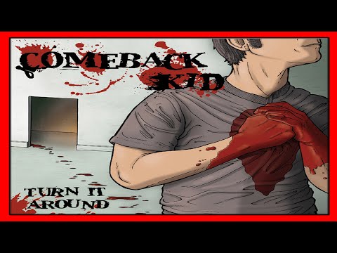 download lagu mp3 mp4 Comeback Kid Turn It Around Lyrics, download lagu Comeback Kid Turn It Around Lyrics gratis, unduh video klip Comeback Kid Turn It Around Lyrics