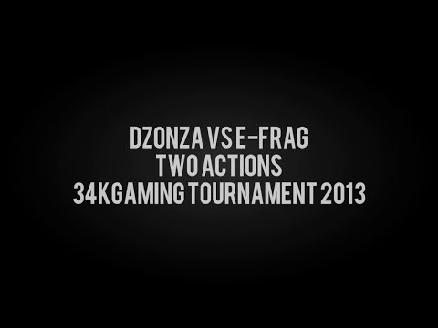 34kGaming Tournament 2013: dz0nza vs E-Frag