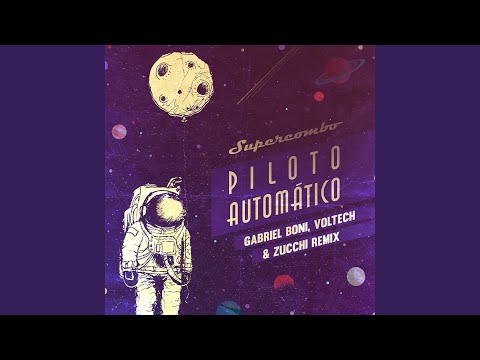 Piloto Automático (Gabriel Boni, Voltech & Zucchi Remix)