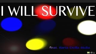 ILARIA DELLA BIDIA - ♫I WILL SURVIVE - TANTRA BAR COMPILATION