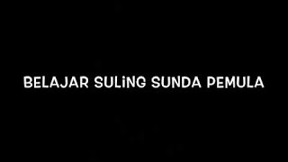 Download lagu Belajar suling Sunda pemula - bnss mp3
