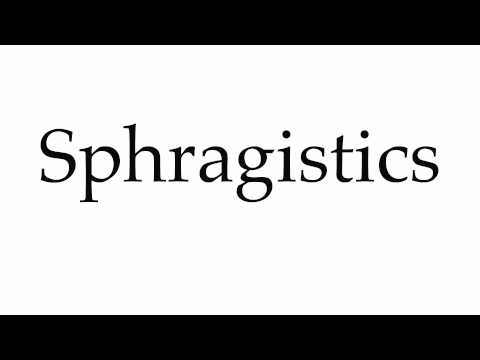 How to Pronounce Sphragistics