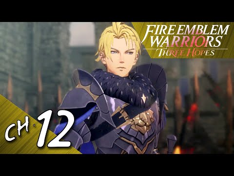 Fire Emblem Warriors ~Three Hopes~ (Alliance) Playthrough - Chapter 12: Two Kings