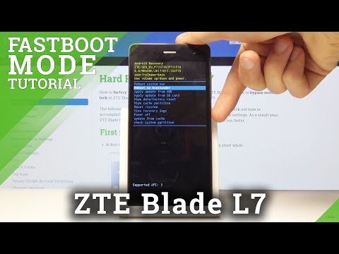 Fastboot Mode in ZTE Blade L7 – Howe to Open & Use Fastboot Features