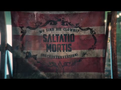 Saltatio Mortis – Wo sind die Clowns? (Orchesterversion) – Official Lyric Video