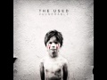 The Used - Now That You're Dead