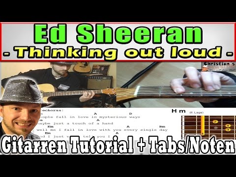 ★Ed Sheeran THINKING OUT LOUD "Leicht erklärt" Akustik Gitarren Tutorial+Tabs/Noten Overhead Cam