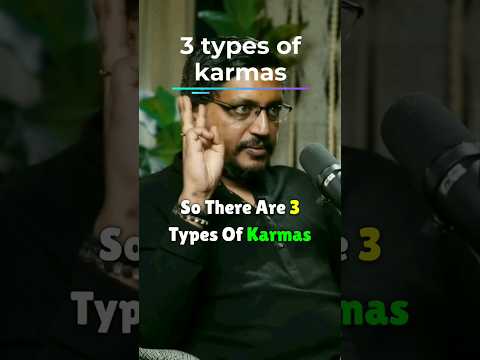 Three Types of Karma Explaining: Fixed Karma, Unfixed Karma, Fixed & Unfixed Karma