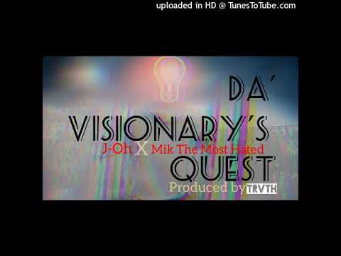 J-Oh Zw - Da' Visionary's Quest feat. Mik The Most Hated (AMLOT)