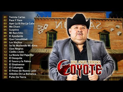 El Coyote y Su Banda Las 20 Mejores Canciones - Puras Para Pistear - El Coyote Mix Con banda