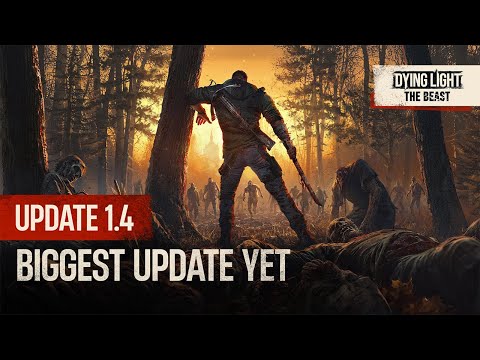 Dying Light: The Beast - Update 1.4