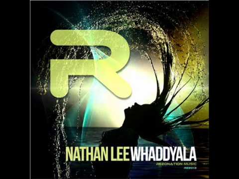 Nathan Lee - Whaddyala (Jerome Robins Mix)