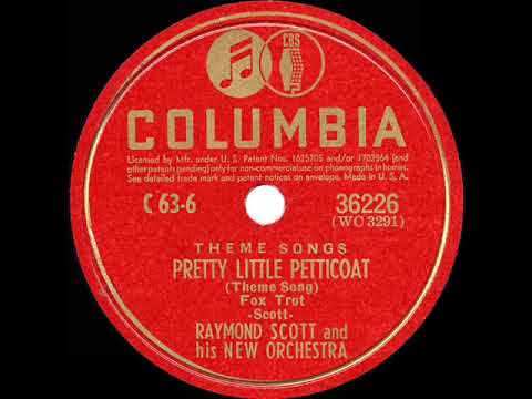 1940 Raymond Scott (theme) - Pretty Little Petticoat