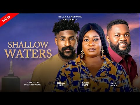 𝗦𝗛𝗔𝗟𝗟𝗢𝗪 𝗪𝗔𝗧𝗘𝗥𝗦: 𝗥𝗢𝗠𝗔𝗡𝗖𝗘 / 𝗥𝗘𝗩𝗘𝗡𝗚𝗘 | 𝗡𝗜𝗚𝗘𝗥𝗜𝗔𝗡 𝗠𝗢𝗩𝗜𝗘 𝟮𝟬𝟮𝟱 |𝗕𝗘𝗟𝗟𝗔 𝗜𝗞𝗘 𝗡𝗘𝗧𝗪𝗢𝗥𝗞