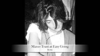 Marco Trani @ Easy Going (Roma)