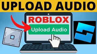 How to Upload Audio to Roblox