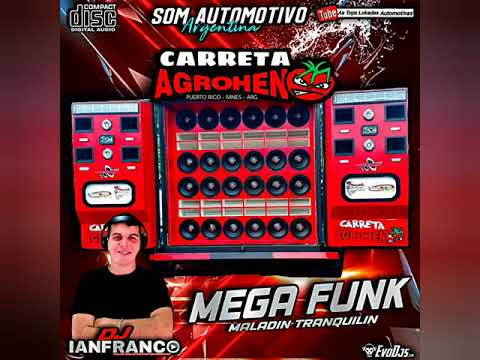 #MEGA #FUNK #MALADIN #TRANQUILIN - ( DJ IAN FRANCO )