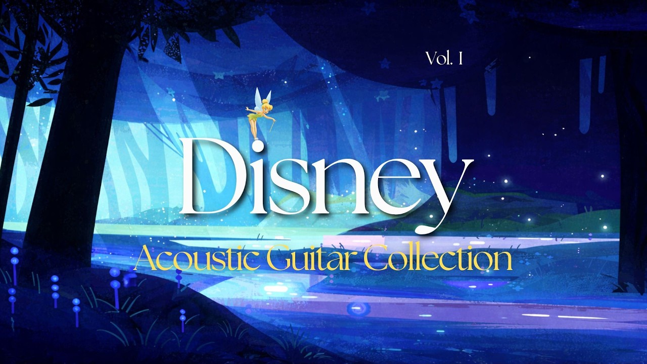 DISNEY Acoustic Guitar Collection • 1h relaxing/studying/reading music