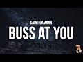Saint Lamaar BUSS AT YOU Lyrics Draco S Ouuuuu Kel Techs S Too