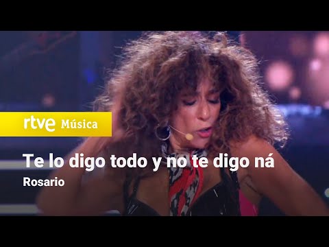 Rosario - "Te lo digo todo y no te digo ná" (Feliz 2021)
