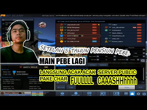 ACAK ACAK SERVER PUBLIC PAKE CHAR FULL CASH . GAME PLAY POINT BLANK