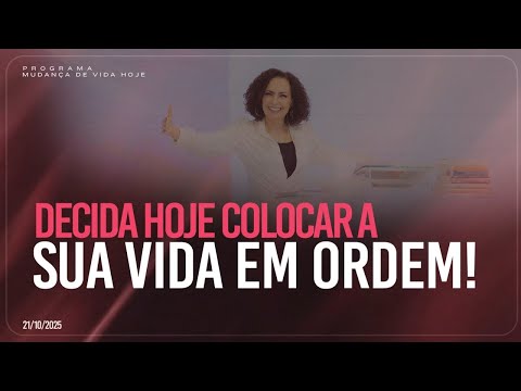 Decide today to get your life in order! | Life Change Today