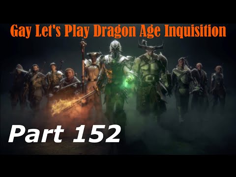 Gay Let's Play Dragon Age Inquisition (Blind) - Part 152 Art's Angels