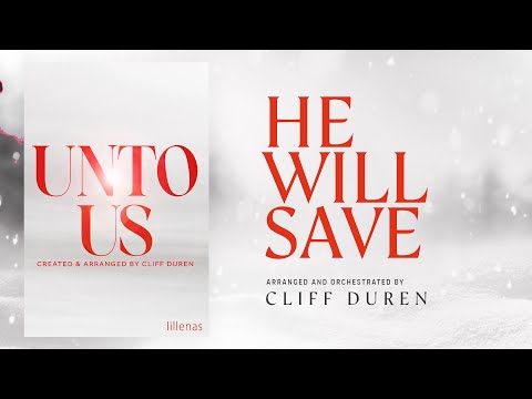 He Will Save (Arr. Cliff Duren)