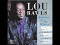 Lou Rawls - Save Your Love For Me