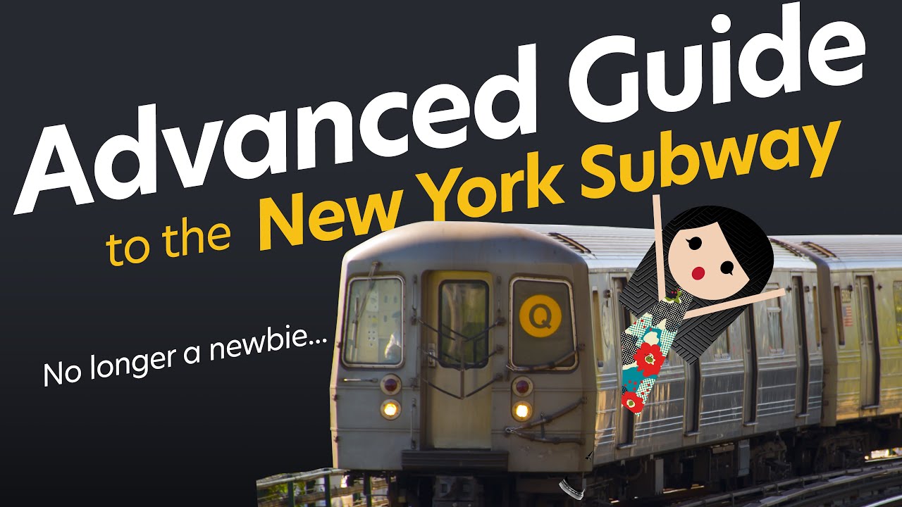 Become a Power User of the New York Subway (An Advanced Subway Guide)