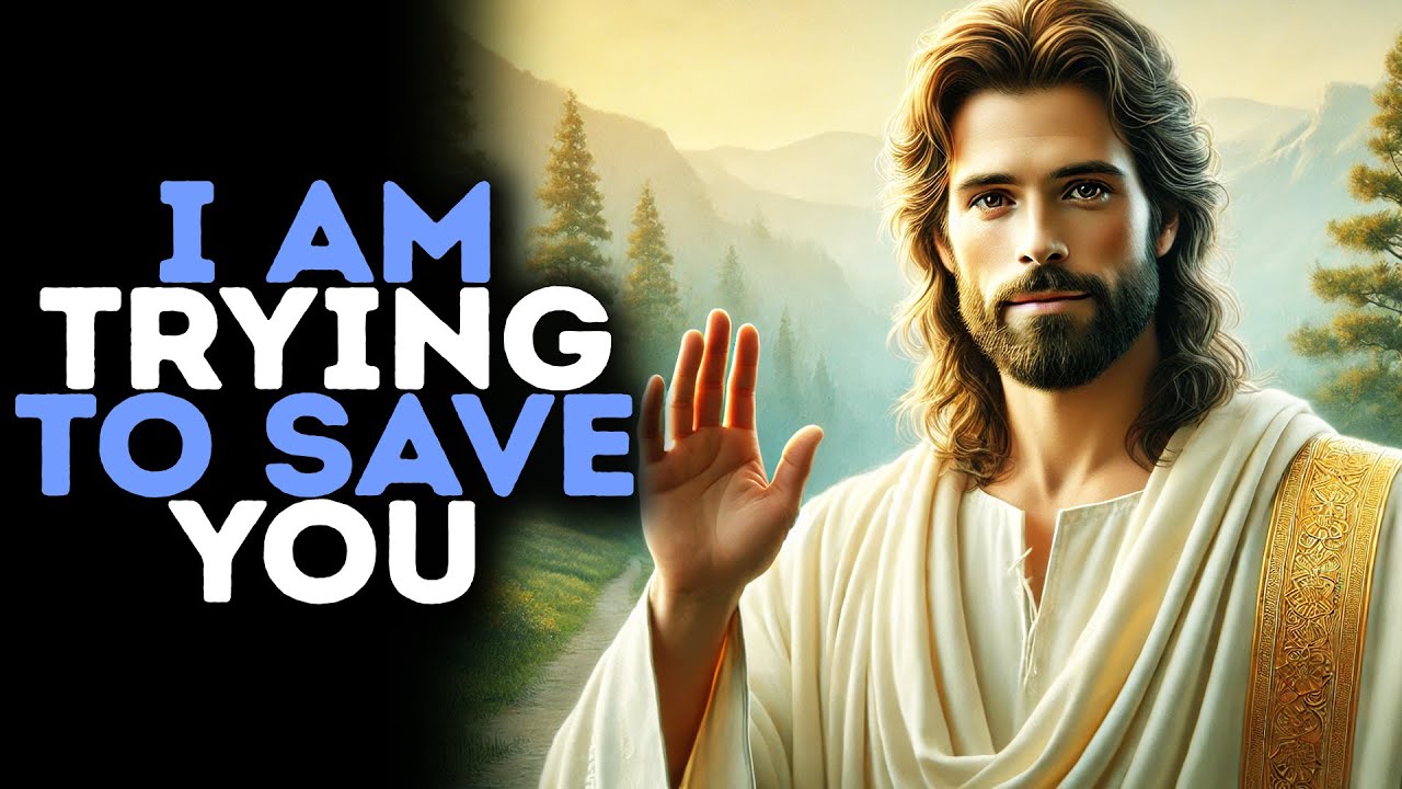 God Warns: "I WANT TO SAVE YOU.. TRUST ME" / Gods Message Now / God Message Today / God Says