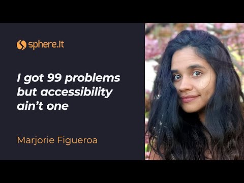 JavaScriptSphere: I got 99 problems but accessibility ain’t one by Marjorie Figueroa