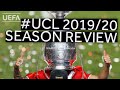 UEFA CHAMPIONS LEAGUE 2019/20 Season Review
