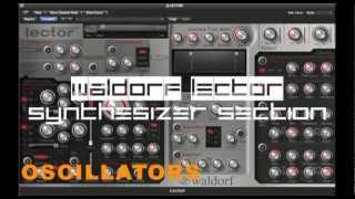 Video thumbnail for Waldorf Lector Demo - Synthesizer section by S- Knob