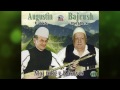 Augustin Uka & Bajrush Doda - Moj Toke E Kosoves