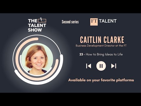 How to Bring Ideas to Life with Caitlin Clarke, Business ... - YouTube