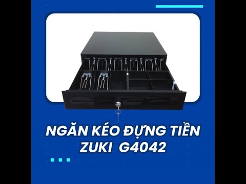 Giới thiệu sản phẩm ngăn kéo đựng tiền Zuki G4042