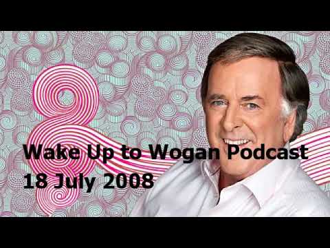 Wake Up to Wogan Podcast 18 July 2008